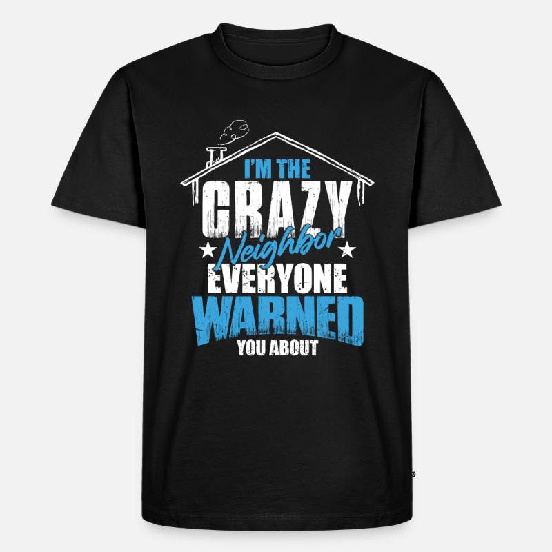 Nachbar Geschenk Lustig - Männer Premium Bio T-Shirt - Schwarz