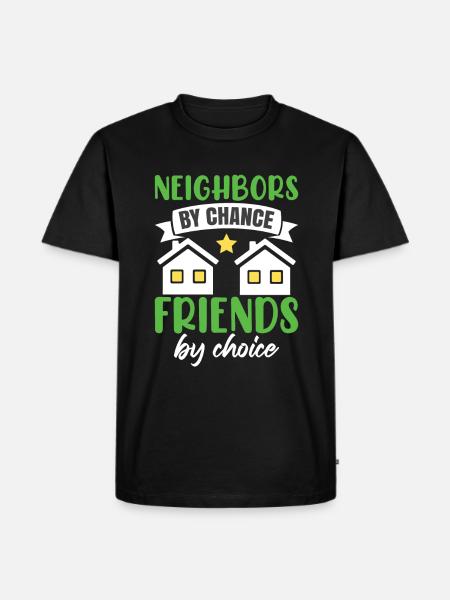 Community Neighbor Humor - Men's Premium Organic T-Shirt - black