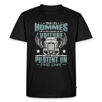 Les Meilleurs Pilotent Un Poids Lourd - T-shirt Premium bio Homme - noir - Devant - Nico (187cm)