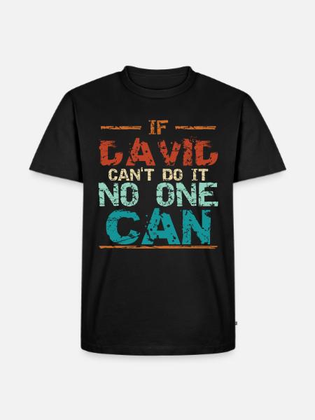 Funny David Dave Birthday - Men's Premium Organic T-Shirt - black