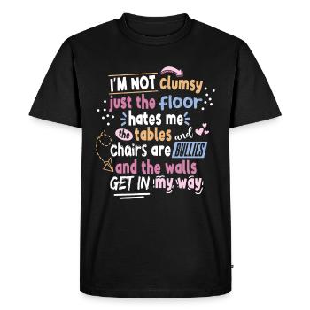 I'm Not Clumsy Saying Women - Men's Premium Organic T-Shirt - black - Front - Nico (187cm)