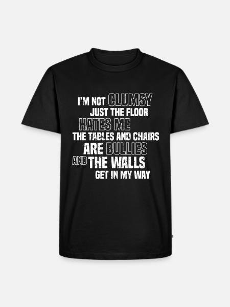 I'm Not Clumsy - Men's Premium Organic T-Shirt - black