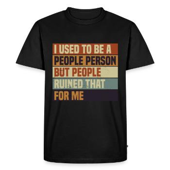Retro Anti Social Quote People Person - Men's Premium Organic T-Shirt - black - Front - Nico (187cm)