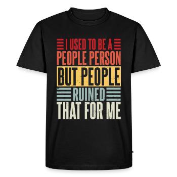 Retro I Used To Be A People Person - Men's Premium Organic T-Shirt - black - Front - Nico (187cm)