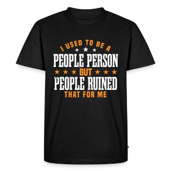 I Used To Be A People Person Saying - Men's Premium Organic T-Shirt - black - Front - Nico (187cm)