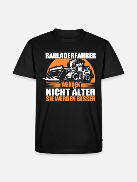 Radlader Radladerfahrer werden besser - Männer Premium Bio T-Shirt - Schwarz