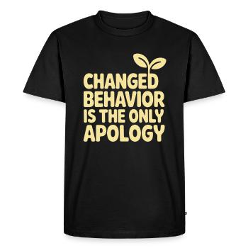 Changed Behavior Is The Only Apology Mindfulness - Men's Premium Organic T-Shirt - black - Front - Nico (187cm)