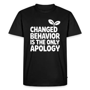 Changed Behavior Is The Only Apology Mindfulness - Men's Premium Organic T-Shirt - black - Front - Nico (187cm)