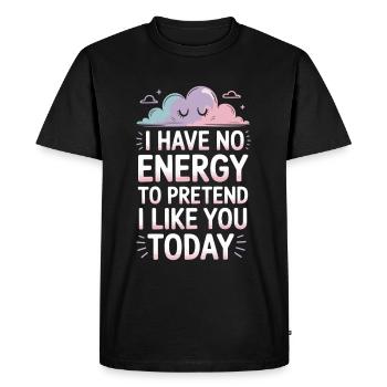 Je n’ai pas d’énergie pour faire semblant de t’aimer aujourd’hui Bureau - T-shirt Premium bio Homme - noir - Devant - Nico (187cm)