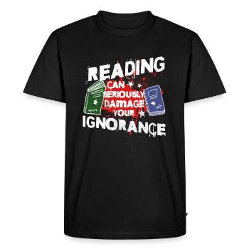 Read Reading Can Seriously Damage Your Ignorance - Men's Premium Organic T-Shirt - black - Front - Nico (187cm)