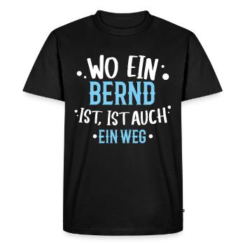 Wo ein Bernd ist, ist ein Weg / Geburtstag, Name - Männer Premium Bio T-Shirt - Schwarz - Vorne - Nico (187cm)