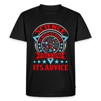 Science is Wise Always Follow its Advice - Men's Premium Organic T-Shirt - black - Front - Nico (187cm)