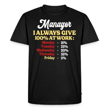 100% Au Travail Citation Drôle Manager - T-shirt Premium bio Homme - noir - Devant - Nico (187cm)