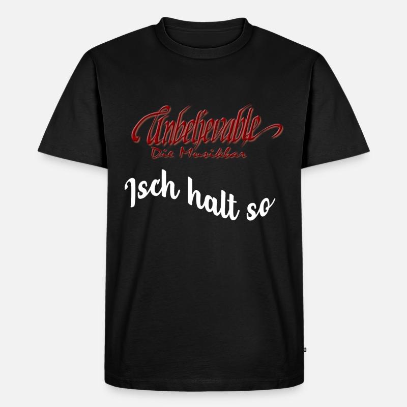 Isch halt so - Männer Premium Bio T-Shirt - Schwarz