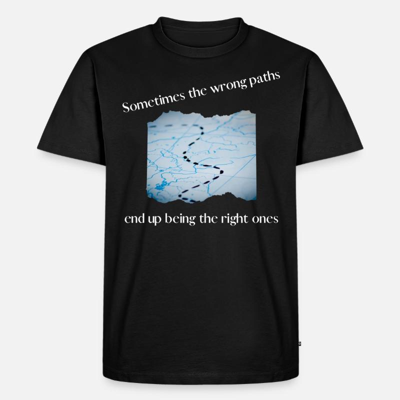 Sometimes the wrong paths - Männer Premium Bio T-Shirt - Schwarz