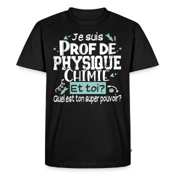 Prof Physique Chimie Professeur Collège Lycée - T-shirt Premium bio Homme - noir - Devant - Nico (187cm)