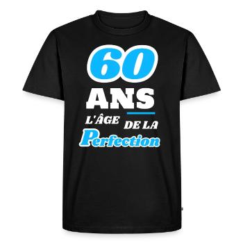 60 ans l’âge de la perfection anniversaire humour - T-shirt Premium bio Homme - noir - Devant - Nico (187cm)