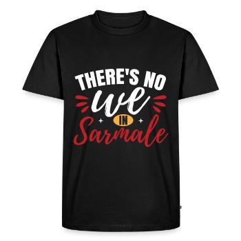 Il n’y a pas de We In Sarmale - T-shirt Premium bio Homme - noir - Devant - Nico (187cm)