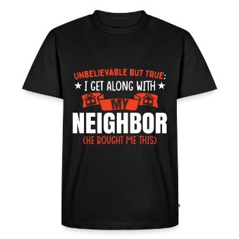 I Get Along With My Neighbor - Men's Premium Organic T-Shirt - black - Front - Nico (187cm)