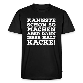 Pouvez-vous le faire déjà? Alors c'est juste de la merde! - T-shirt Premium bio Homme - noir - Devant - Nico (187cm)