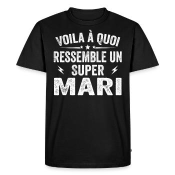 Voila à Quoi Ressemble un Super Mari Drole mariage - T-shirt Premium bio Homme - noir - Devant - Nico (187cm)