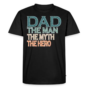 Papa | L’homme | Le mythe | Le héros - T-shirt Premium bio Homme - noir - Devant - Nico (187cm)