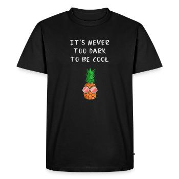 Never too Dark to be Cool - T-shirt Premium bio Homme - noir - Devant - Nico (187cm)