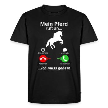 Pferd Ruft An Pferde Mädchen Lustig Reiten Stall - Männer Premium Bio T-Shirt - Schwarz - Vorne - Nico (187cm)