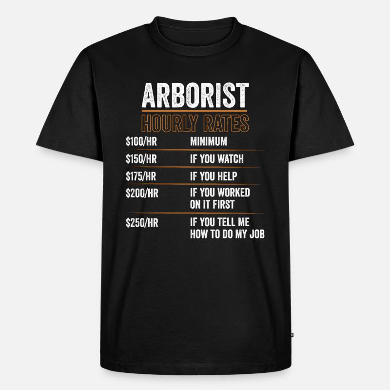 Baumpfleger Stundensätze für einen Baumpfleger - Männer Premium Bio T-Shirt - Schwarz