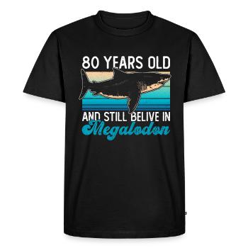 80 years old and still believe in megalodons - Men's Premium Organic T-Shirt - black - Front - Nico (187cm)