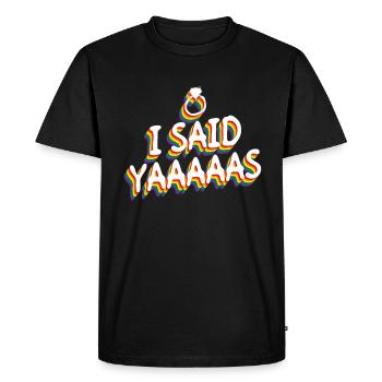J’ai dit Yaaaaas - Gay Mariage Gay - T-shirt Premium bio Homme - noir - Devant - Nico (187cm)