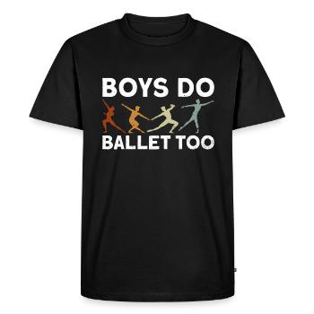 Boys also dance ballet - ballet dancers - Men's Premium Organic T-Shirt - black - Front - Nico (187cm)