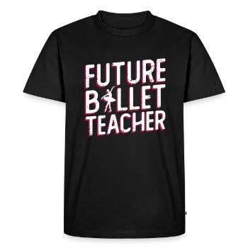 Futur professeur de ballet Ballet Ballet danseur - T-shirt Premium bio Homme - noir - Devant - Nico (187cm)