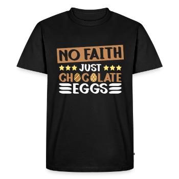 No faith, just chocolate eggs - atheism - Men's Premium Organic T-Shirt - black - Front - Nico (187cm)