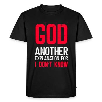 Dieu Une autre explication pour je ne sais pas - - T-shirt Premium bio Homme - noir - Devant - Nico (187cm)