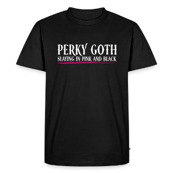 Perky Goth - Slaying in pink and black - Goth - Men's Premium Organic T-Shirt - black - Front - Nico (187cm)