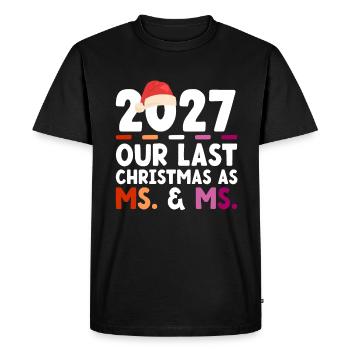 2027 Notre dernier Noël en tant que femme et madame - T-shirt Premium bio Homme - noir - Devant - Nico (187cm)
