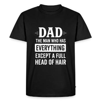 Dad The Man With Everything But A Full Head OfHair - Men's Premium Organic T-Shirt - black - Front - Nico (187cm)