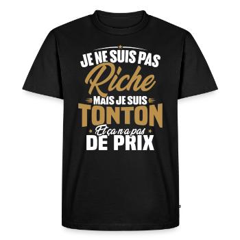 Je ne suis pas riche mais je suis tonton - T-shirt Premium bio Homme - noir - Devant - Nico (187cm)