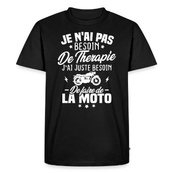 Pas besoin de thérapie besoin de faire de la moto - T-shirt Premium bio Homme - noir - Devant - Nico (187cm)