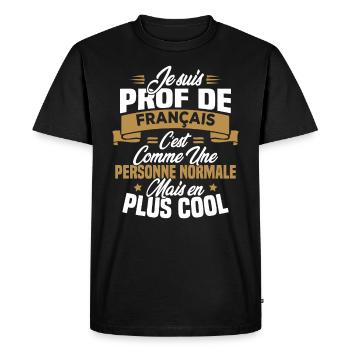 I am a French teacher - Men's Premium Organic T-Shirt - black - Front - Nico (187cm)