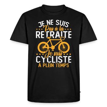 Pas à la retraite je suis cycliste à temps plein - T-shirt Premium bio Homme - noir - Devant - Nico (187cm)