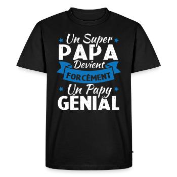 Un super papa devient forcément un papy génial - T-shirt Premium bio Homme - noir - Devant - Nico (187cm)
