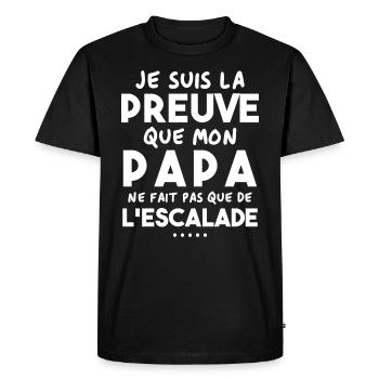 Preuve que papa ne fait pas que de l'escalade - T-shirt Premium bio Homme - noir - Devant - Nico (187cm)