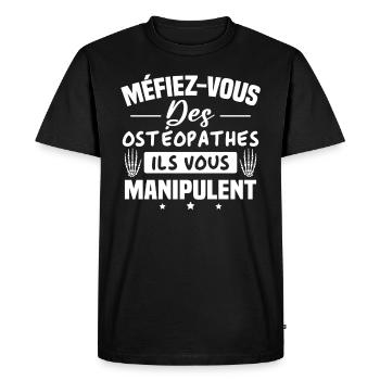 Méfiez vous des ostéopathe ils vous manipulent - T-shirt Premium bio Homme - noir - Devant - Nico (187cm)