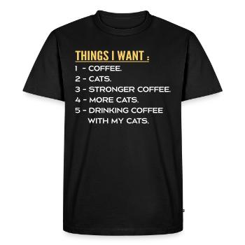 Things I Want Coffee And Cats - I Like Cats Coffee - T-shirt Premium bio Homme - noir - Devant - Nico (187cm)