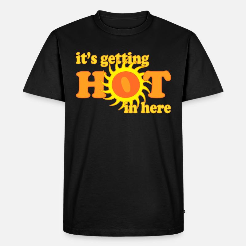 it's getting hot in here - Männer Premium Bio T-Shirt - Schwarz