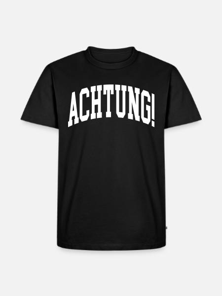 Achtung! - Männer Premium Bio T-Shirt - Schwarz