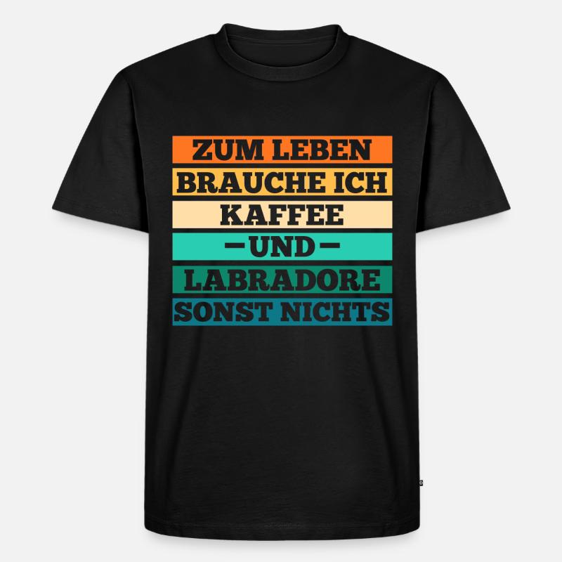 Kaffee Hund Labrador - Männer Premium Bio T-Shirt - Schwarz