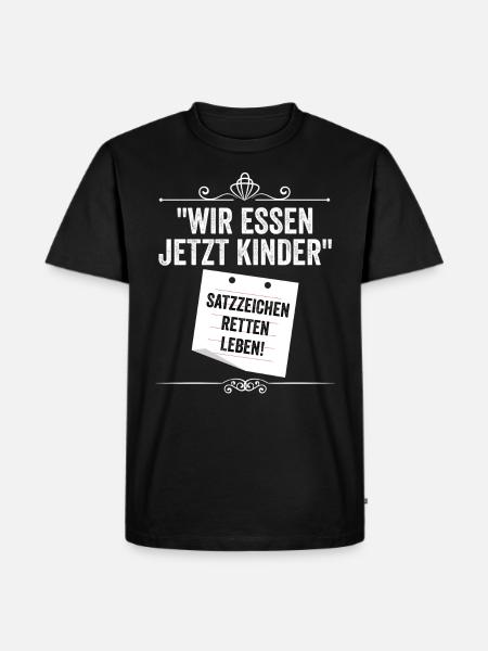Wir Essen Jetzt Kinder - Männer Premium Bio T-Shirt - Schwarz